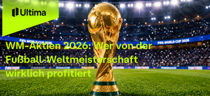 WM-Aktien 2026: Wer von der Fußball-Weltmeisterschaft wirklich profitiert