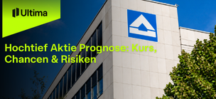Hochtief Aktie Prognose 2026–2030: Kurs, Chancen & Risiken