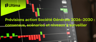 Prévisions action Société Générale 2026–2030 : consensus, scénarios et niveaux à surveiller