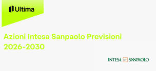 Azioni Intesa Sanpaolo Previsioni 2026-2030: analisi e prospettive