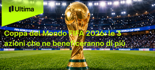 Coppa del Mondo FIFA 2026: le 3 azioni che ne beneficeranno di più