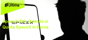 SpaceX IPO: Quando si Quota SpaceX in Borsa