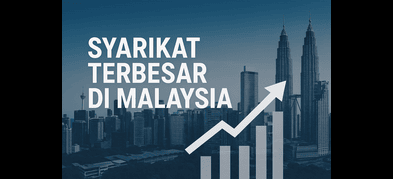 10 Syarikat Terbesar di Malaysia: Siapa Dominan?