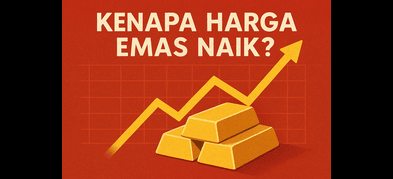 Kenapa Harga Emas Naik Mendadak? Ini Faktornya
