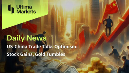 US-China Trade Talks Optimism: Stock Gains, Gold Tumbles