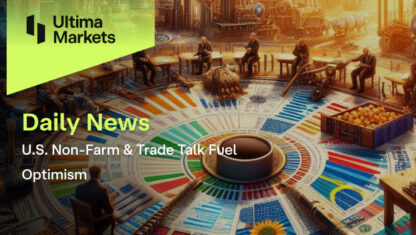 U.S. Non-Farm & Trade Talk Fuel Optimism