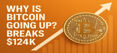 Why Is Bitcoin Going Up? Breaks $124K