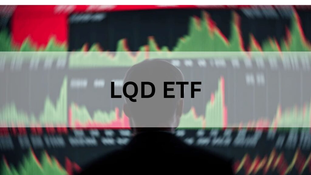 What is LQD ETF