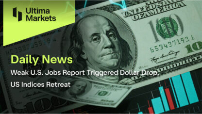 Weak U.S. Jobs Report Triggered Dollar Drop, US Indices Retreat