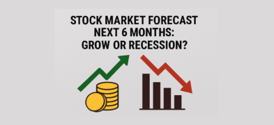 Stock Market Forecast Next 6 Months: Grow or Recession?