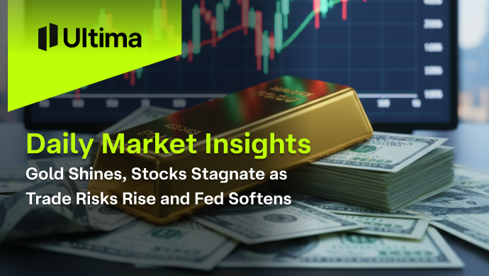 Gold Shines, Stocks Stagnate as Trade Risks Rise and Fed Softens
