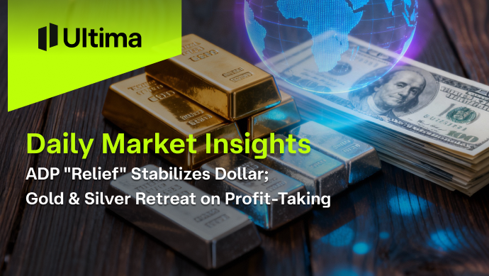 ADP “Relief” Stabilizes Dollar; Gold & Silver Retreat on Profit-Taking