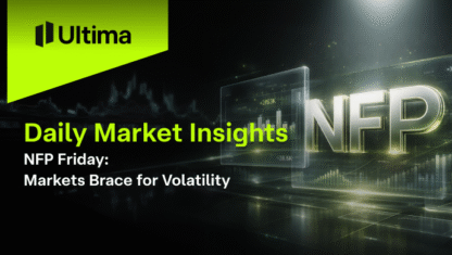 NFP Friday: Markets Brace for Volatility