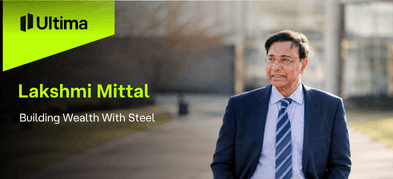 Lakshmi Mittal: Building Wealth With Steel