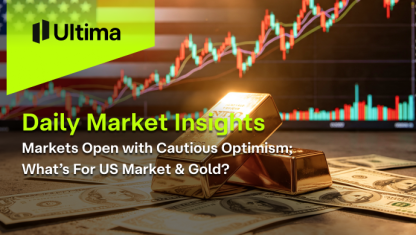 Markets Open with Cautious Optimism; What’s For US Market & Gold?