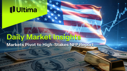 Markets Pivot to High-Stakes NFP Report