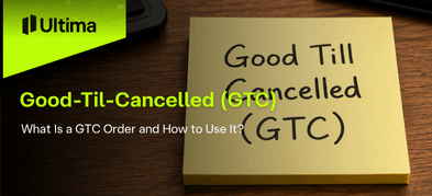 What Is a GTC Order and How to Use It?
